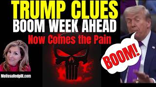 Trump Clues- It's Time to See Justice! Boom Week 6 PM CST