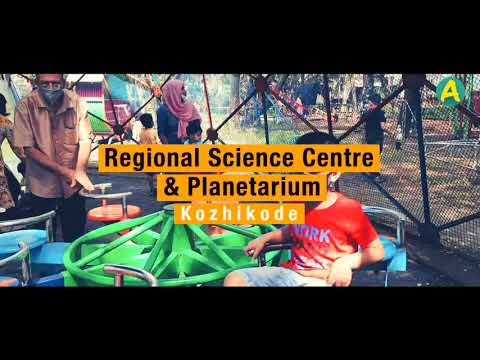 Regional Science Center & Planetariun, Kozhikode , Part   02