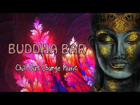 The Best Of Buddha Bar 2021, Lounge, Chillout & Relax Music - Buddha Bar Chillout - Vol 2