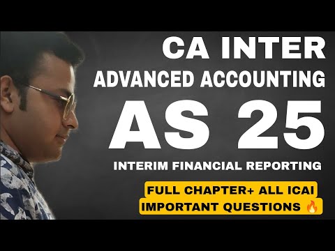 📘AS 25 | Interim Financial Reporting | CA Rahul Aggarwal #cainter #advancedaccounting