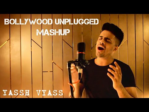 Bollywood Unplugged | Tum Ho | Humdard | Kaise Mujhe | Romantic Mashup | Yassh Vyass |