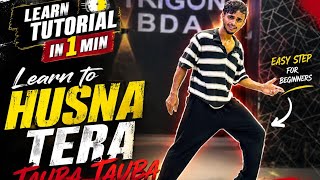 Husain ￼Tera Tauba -Tauba||Learn To Hook Steps 