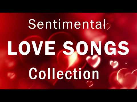 Most Beatiful Love Songs Collection   Sentimental   Best 100 Cruisin Romantic Old Songs All Time 720