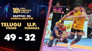 Pawan's Telugu Titans Down Pardeep’s UP Yoddhas | PKL 10 Highlights Match #81