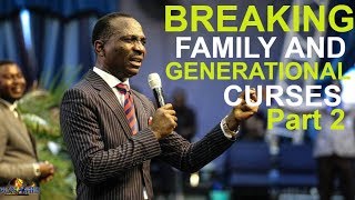 Breaking Family and Generational Curses Part 2 Dr. Pastor Paul Enenche