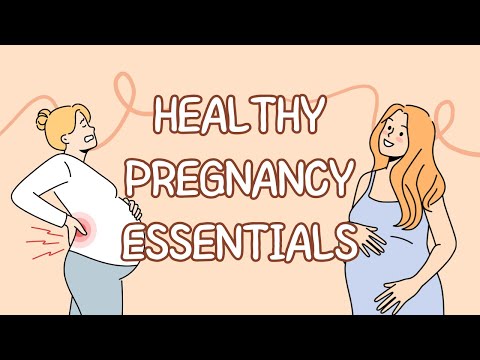 Healthy Pregnancy Essentials