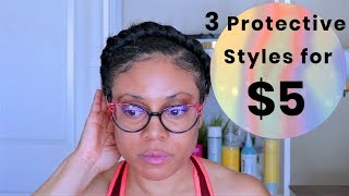 3 In a Hurry Protective Styles for Cheap | Protective Styling Using Braiding Hair