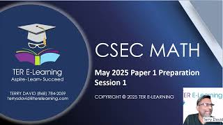 CSEC Maths - May 2025 Paper 1 Preparation (Terry David)