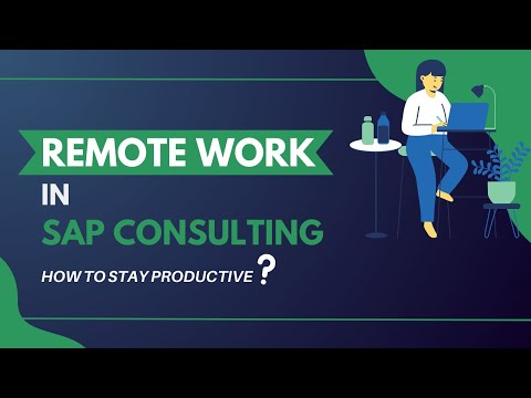 The UNCONFESSED Secrets of Remote Work in SAP Consulting: Revelations to Boost Your Productivity!