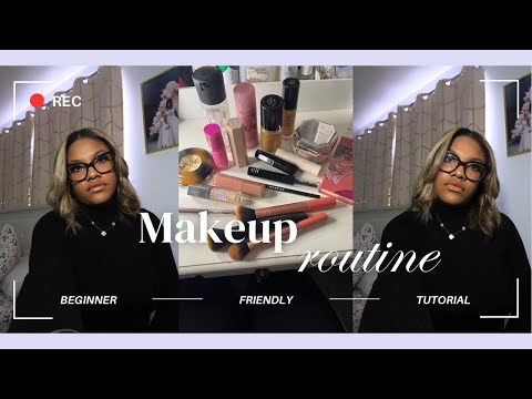 MAKEUP ROUTINE | Beginner Friendly…