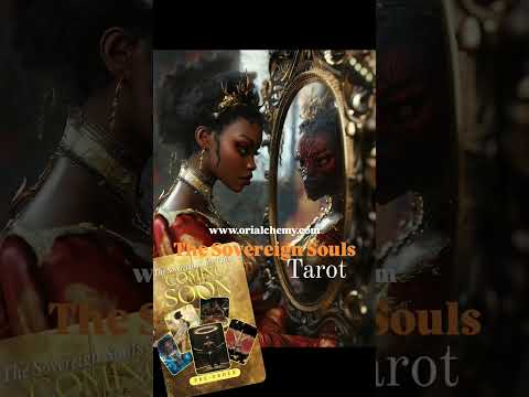 The Sovereign Souls Tarot, pre-order now www.orialchemy.com