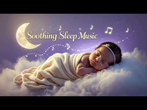 Soothing Lullaby for Newborn Baby 🌙 Gentle Sleep Music for Peaceful Nights