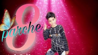 8 Parche-(Baani Sandhu) Dance || ft. Abhay | Dance Series Choreography.