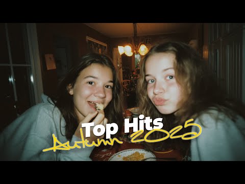 Top Hits Autumn 2025 ~ Best Autumn Playlist 2025 ~ Trending Songs 2025 🎶🎧