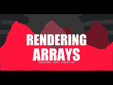 RENDERING ARRAYS | Procedural world generation #1