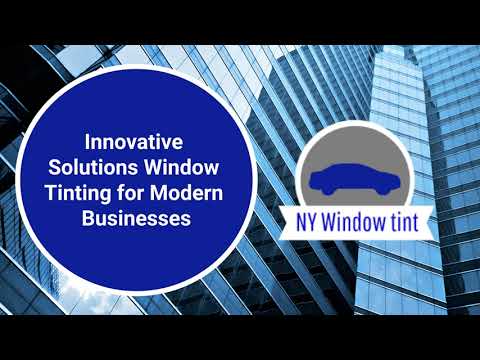 How Window Tinting Can Boost Your Business