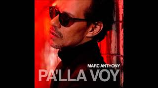 MARC ANTHONY -  EL QUE TE AMABA