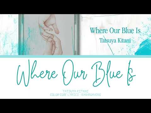【JUJUTSU KAISEN】青のすみか (Where Our Blue Is) -『Tatsuya Kitani』『KAN/ROM/ENG』