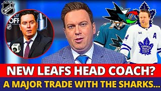LEAFS NEWS! NEW HEAD COACH IN TORONTO, A MAJOR RIELLY TRADE WITH THE MAMMOTH?