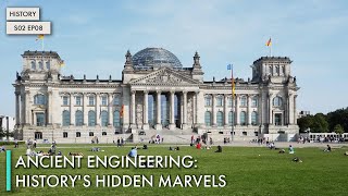 Ancient Engineering: History's Hidden Marvels