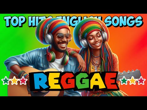 BEST REGGAE MIX 2024 🎶 REGGAE MUSIC HITS 2024