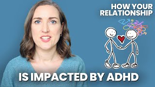 Psychologist on ADHD, Attachment Styles, and Relationships: Common Challenges & How to Overcome Them