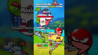 ¿Cuál Es El País Más Peligroso Con El Que Comparte Frontera Tú País? ⚠️ #map #geography #mapping