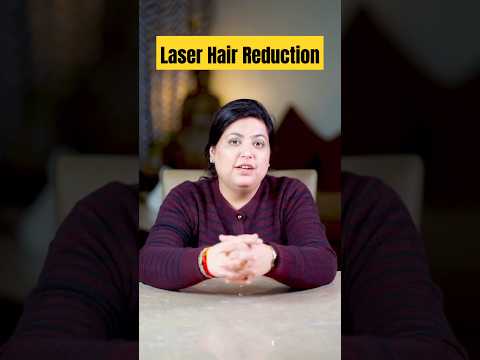 Permanent Hair Removal with Laser Hair Reduction #skincare #drniveditadadu #shorts