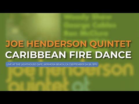 Joe Henderson Quintet - Caribbean Fire Dance (Live, 1970) (Official Audio)