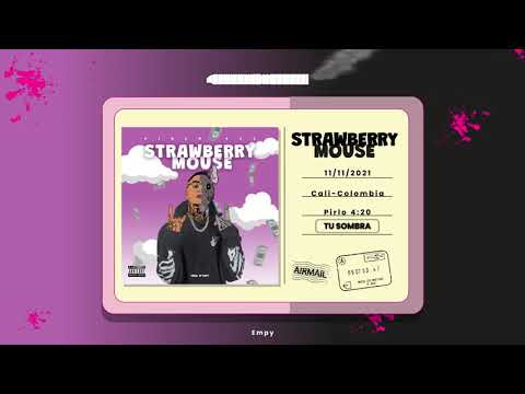 TU SOMBRA - Pirlo 420 (Audio Oficial) STRAWBERRY MOUSE