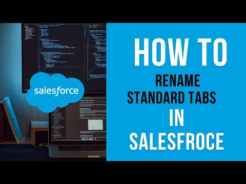 How to rename standard Tabs in Salesforce | Salesforce Tutorials | Salesforce Admin Prep