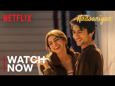 Nadaaniyan | Watch Now | Ibrahim Ali Khan, Khushi Kapoor | Netflix India