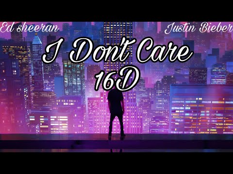 Ed Sheeran ft. Justin Bieber | I don't care | [16d surround] [use Headphones]