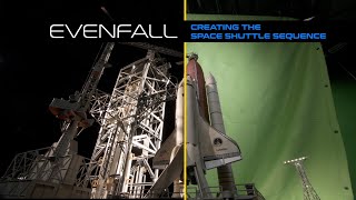 Evenfall: Creating the Space Shuttle Sequence