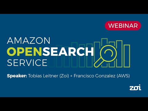 Webinar Zoi x AWS: Amazon OpenSearch Service