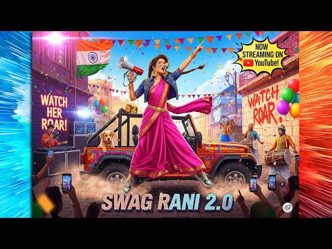 SWAG RANI 2.0 (Official Video Song) | Hindi Pop Song | Female Anthem of the Year 🔥🎤