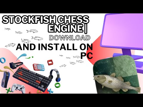 How to download and install Stockfish Chess Engine on PC - Step By Step Tutorial (2025)