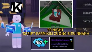 hướng dẫn hack 99 NIGHT với script farm vô hạn kim cương