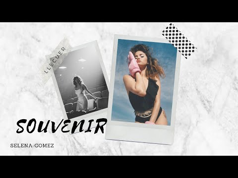 《中字》🔸Selena Gomez - Souvenir 夏日纪念 【Lyrics 中文歌词 字幕】
