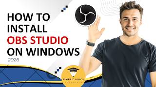 How to Download and Install OBS Studio on Windows 2026