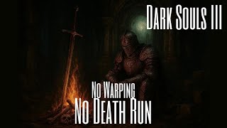 Dark Souls III  Shrine Bonfire Only No Death Run (No Warping) #darksouls