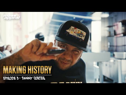 Making History | Episode 3: Danny Cortes