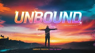 Unbound 🌌 | Uplifting Anthem of Freedom & Adventure | Feel-Good Vibes 🎶