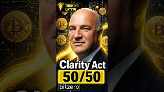 The Clarity Act Passing Odds Revealed! | Kevin O'Leary