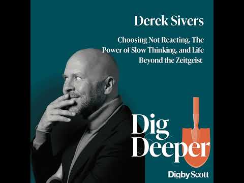 17. Choosing Not Reacting, The Power of Slow Thinking, and Life Beyond the Zeitgeist | Derek Sivers