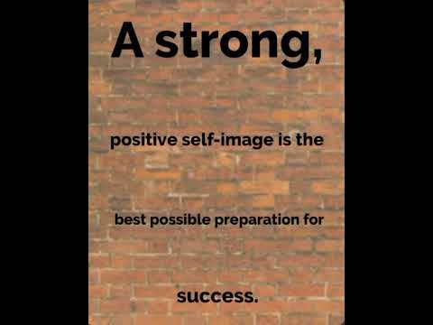 A strong positive self Image is the  best possible preparation for success. #inspirational #shorts
