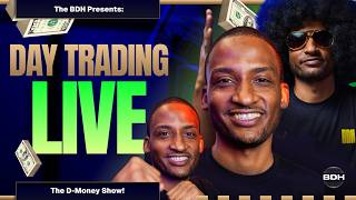 DMONEY SHOW! DayTrading LIVE! MARKET OPEN!!!!