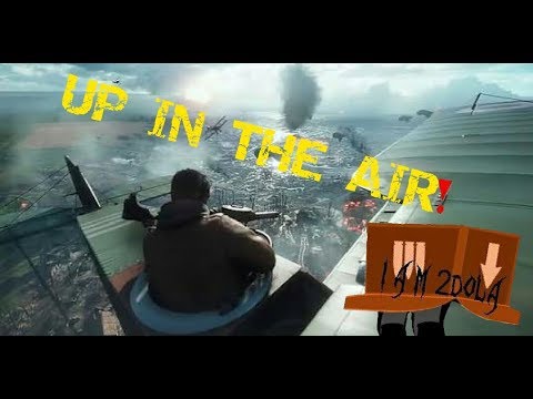 Battlefield 1 UP IN THE AIR - IN THE AIR AND ON THE GROUND