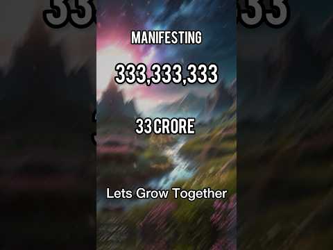 Manifest 33 Crore 33 Lakh 33 Thousand 333  Unlock the Power of Manifestation #money #manifestation