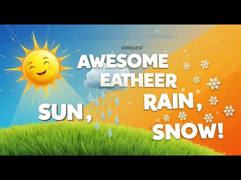 Weather Song for kids | "Sun, Rain, Wind, and Snow"